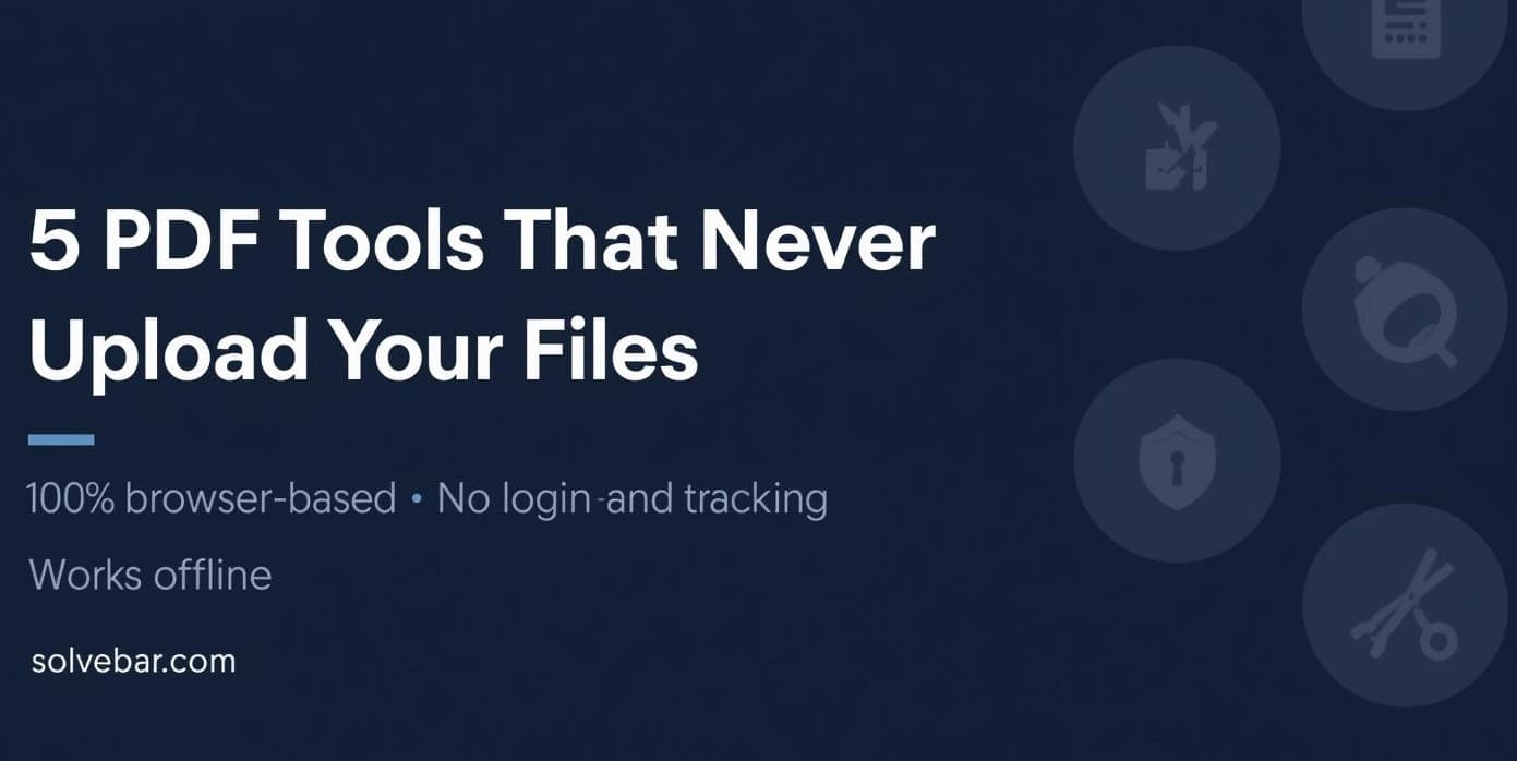 5 PDF Tools That Never Upload Your Files